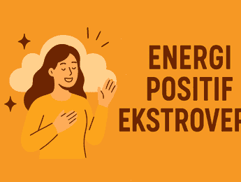 Energi Positif Ekstrovert